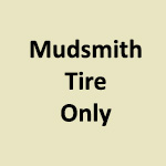 Mudsmith Tire Only
